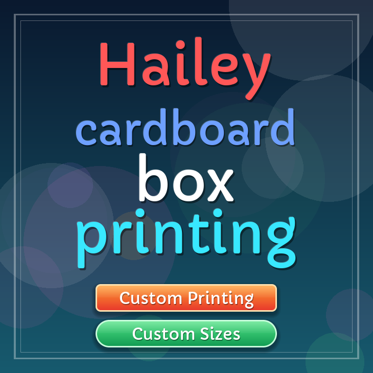 Hailey cardboard box printing