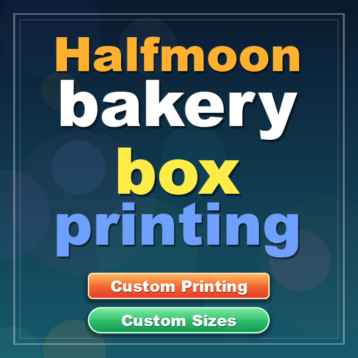 Halfmoon bakery box printing