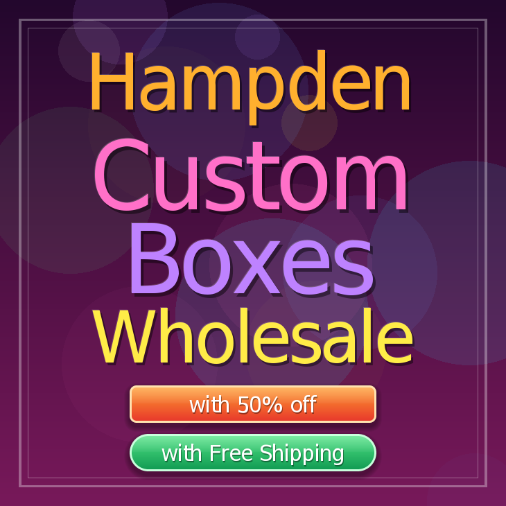 Hampden custom boxes