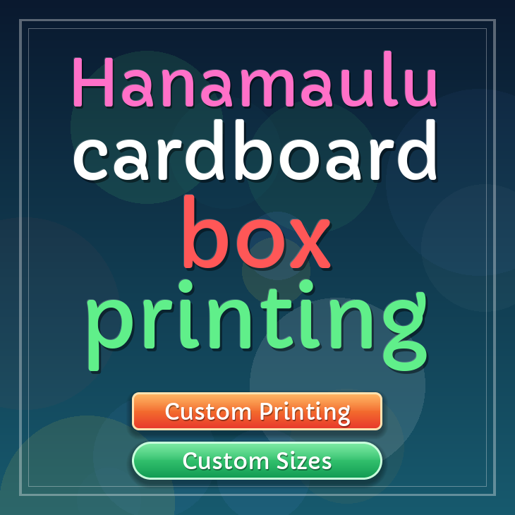 Hanamaulu cardboard box printing