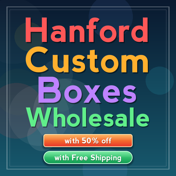 Hanford custom boxes