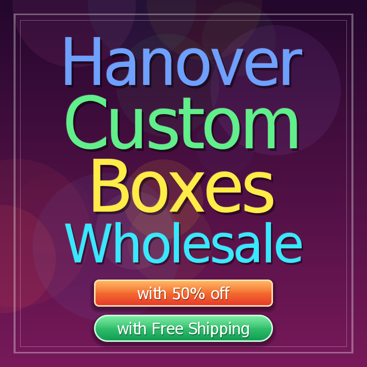 Hanover custom boxes
