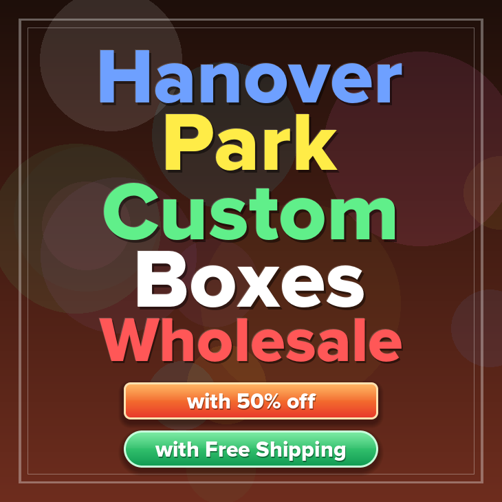 Hanover Park custom boxes