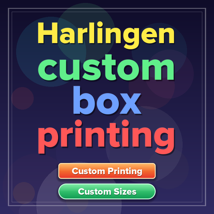 Harlingen custom box printing