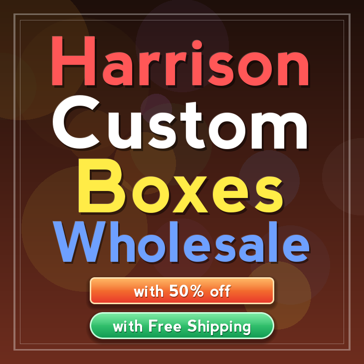 Harrison custom boxes