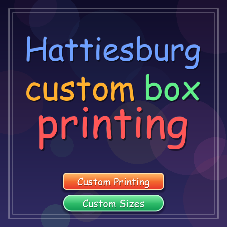 Hattiesburg custom box printing