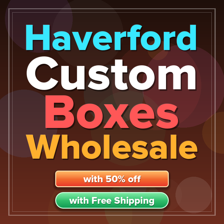 Haverford custom boxes