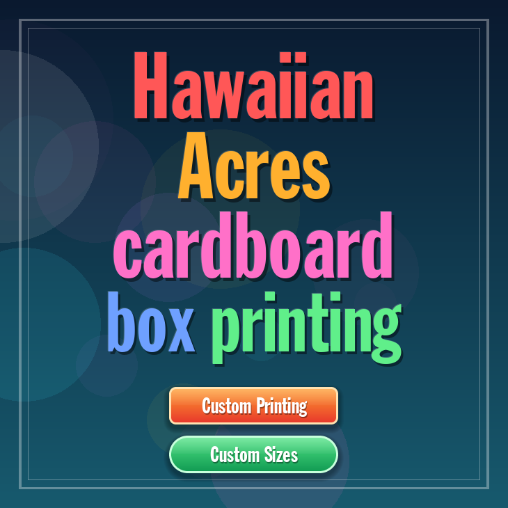Hawaiian Acres cardboard box printing