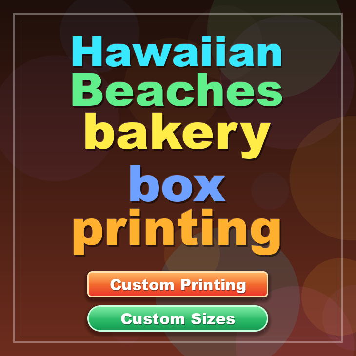 Hawaiian Beaches bakery box printing