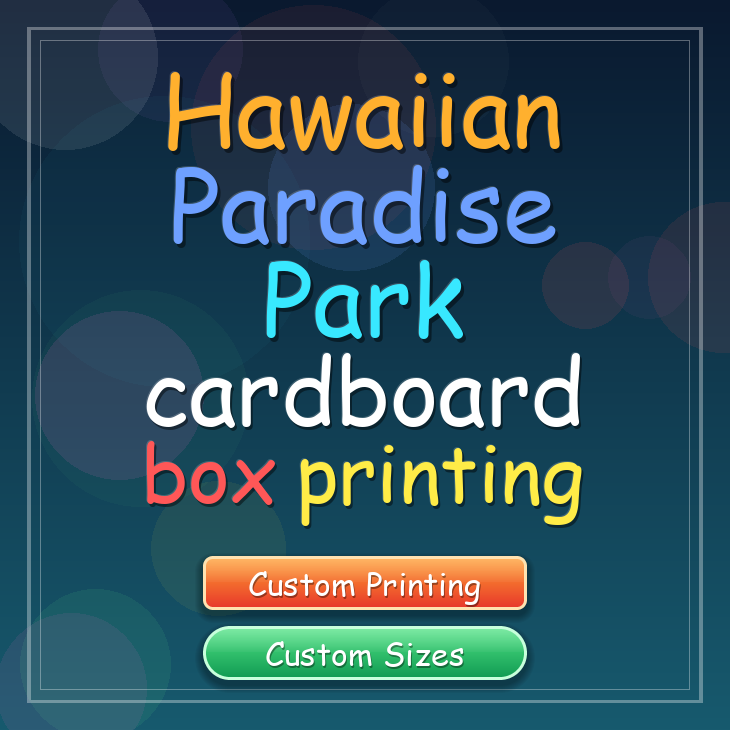 Hawaiian Paradise Park cardboard box printing