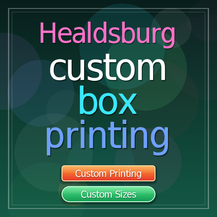Healdsburg custom box printing