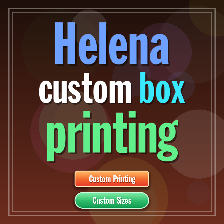Helena custom box printing