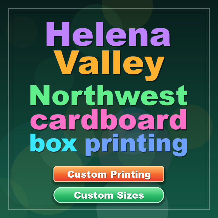 Helena Valley Northwest cardboard box printing
