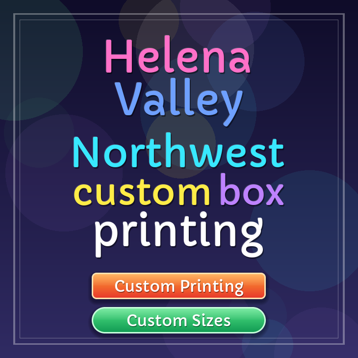 Helena Valley Northwest custom box printing
