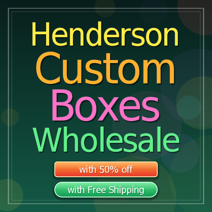 Henderson custom boxes