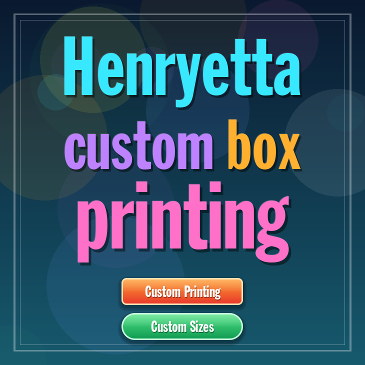 Henryetta custom box printing