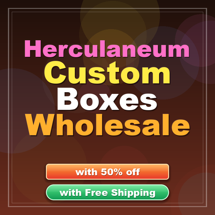 Herculaneum custom boxes