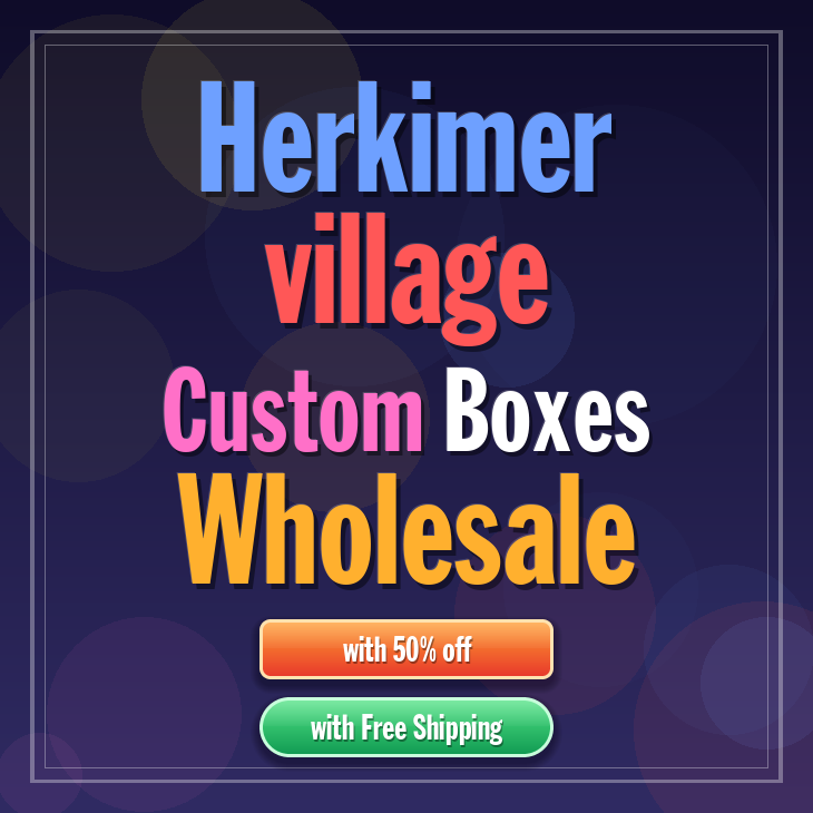 Herkimer village custom boxes
