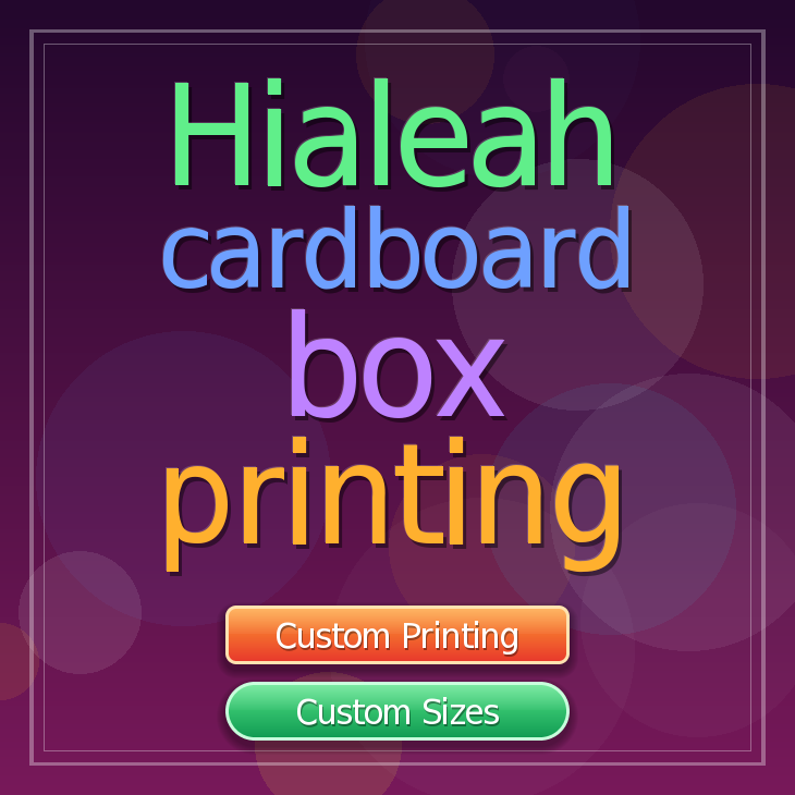 Hialeah cardboard box printing