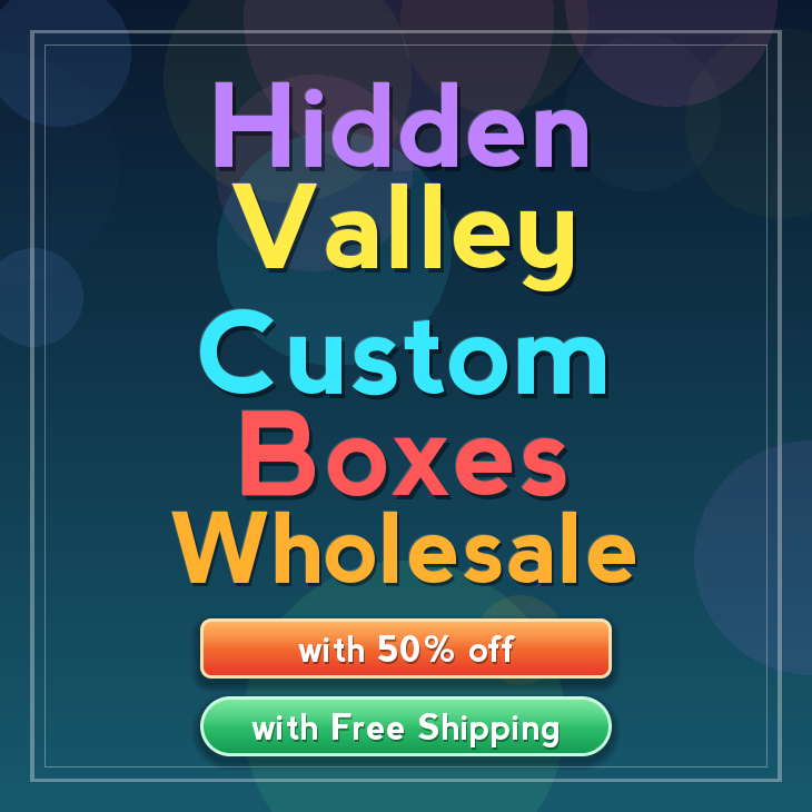 Hidden Valley custom boxes