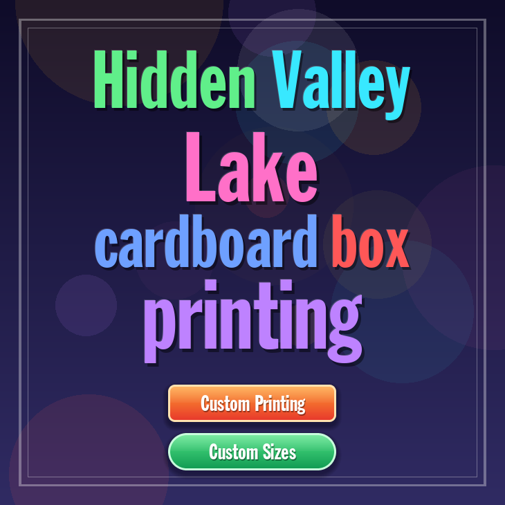 Hidden Valley Lake cardboard box printing