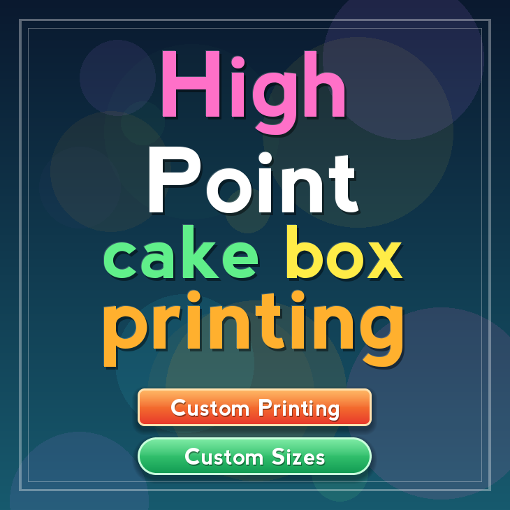 High Point cake box printing