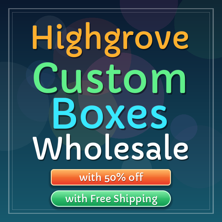 Highgrove custom boxes