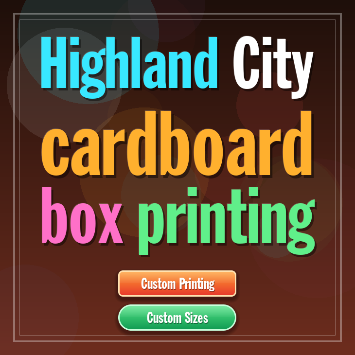 Highland City cardboard box printing