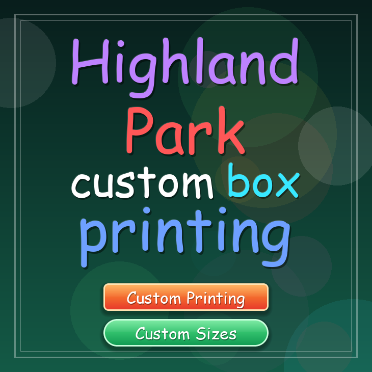 Highland Park custom box printing