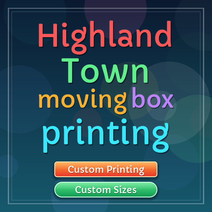 Highland Town moving box printing