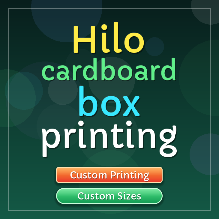 Hilo cardboard box printing