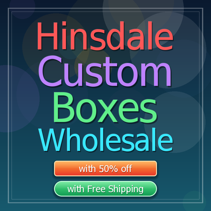 Hinsdale custom boxes