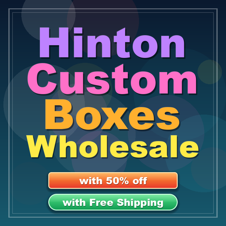 Hinton custom boxes