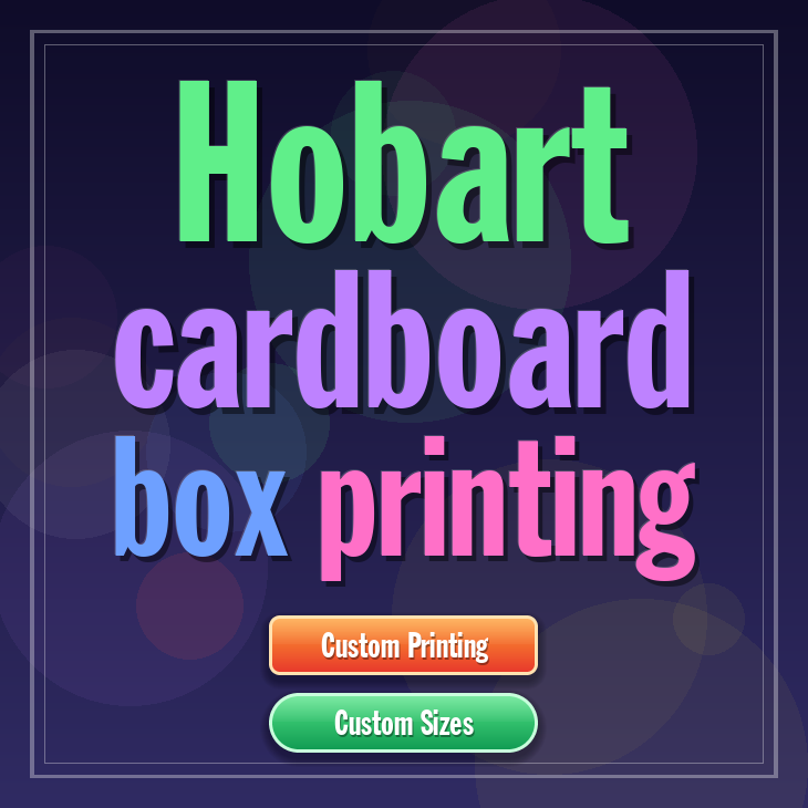 Hobart cardboard box printing