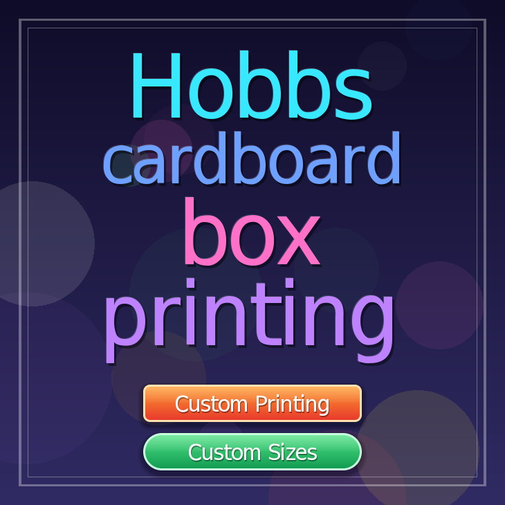 Hobbs cardboard box printing