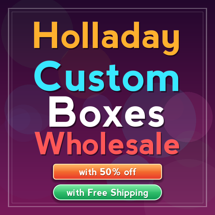 Holladay custom boxes