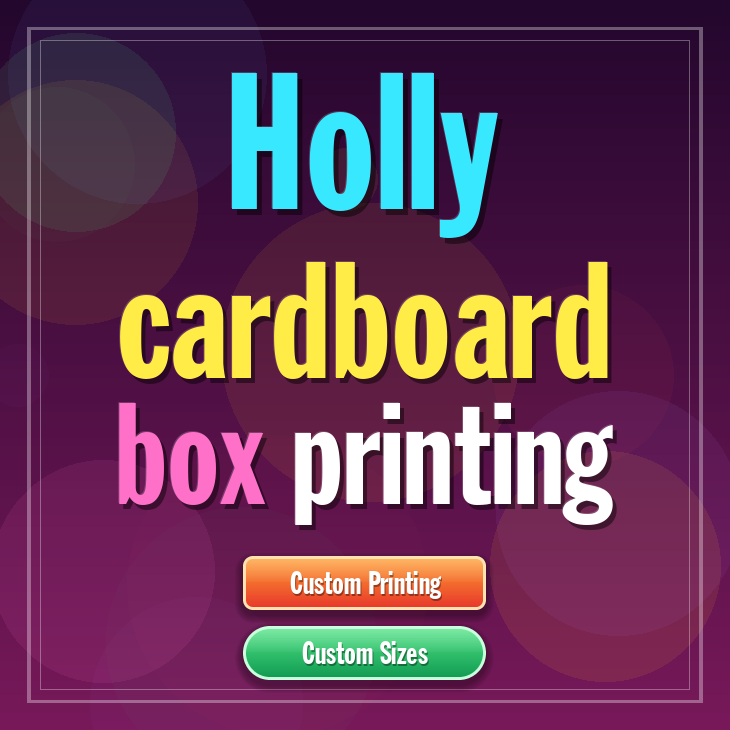 Holly cardboard box printing