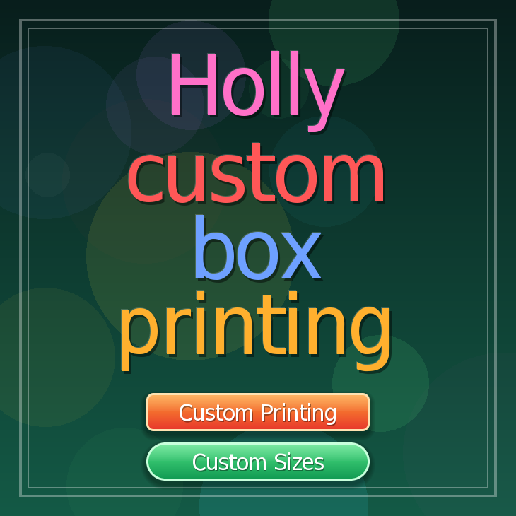 Holly custom box printing