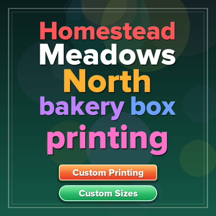 Homestead Meadows North bakery box printing