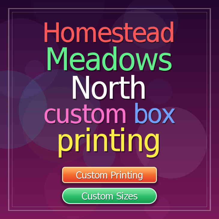 Homestead Meadows North custom box printing
