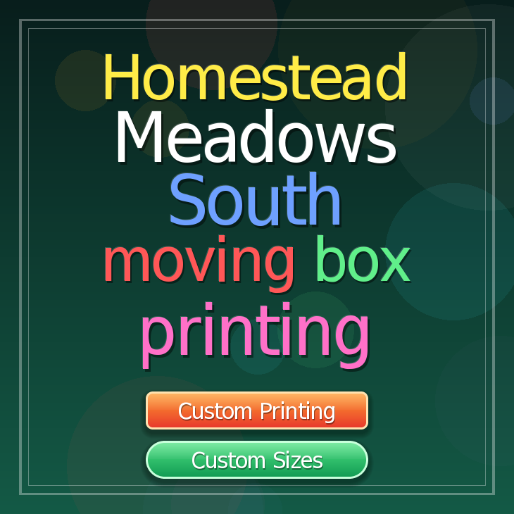 Homestead Meadows South moving box printing