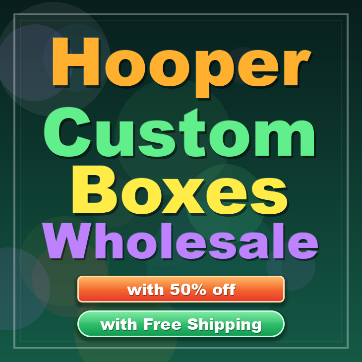 Hooper custom boxes