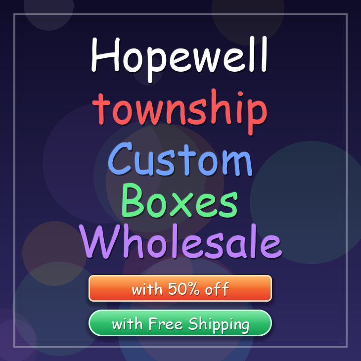 Hopewell township custom boxes