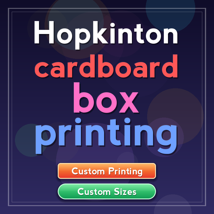 Hopkinton cardboard box printing