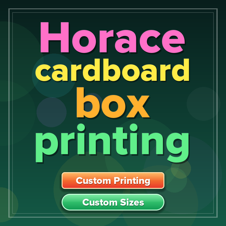 Horace cardboard box printing