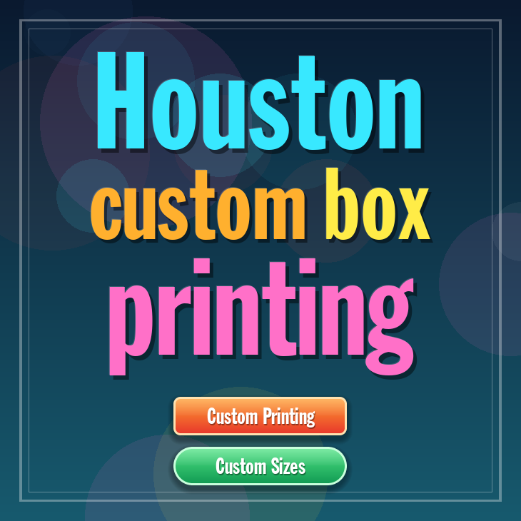 Houston custom box printing