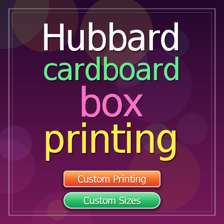 Hubbard cardboard box printing