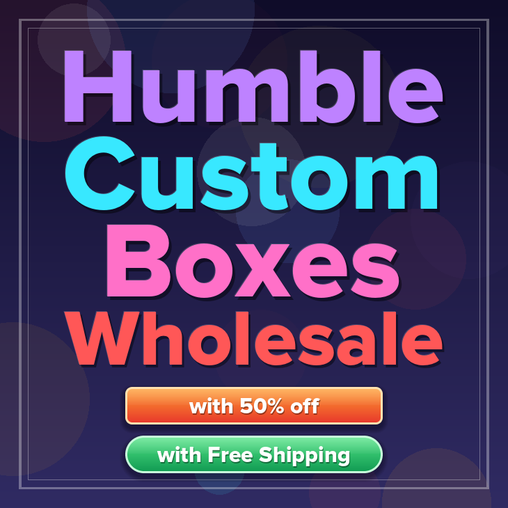 Humble custom boxes