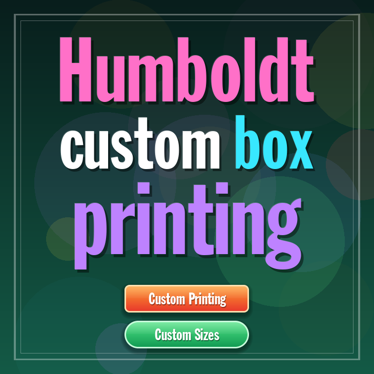 Humboldt custom box printing