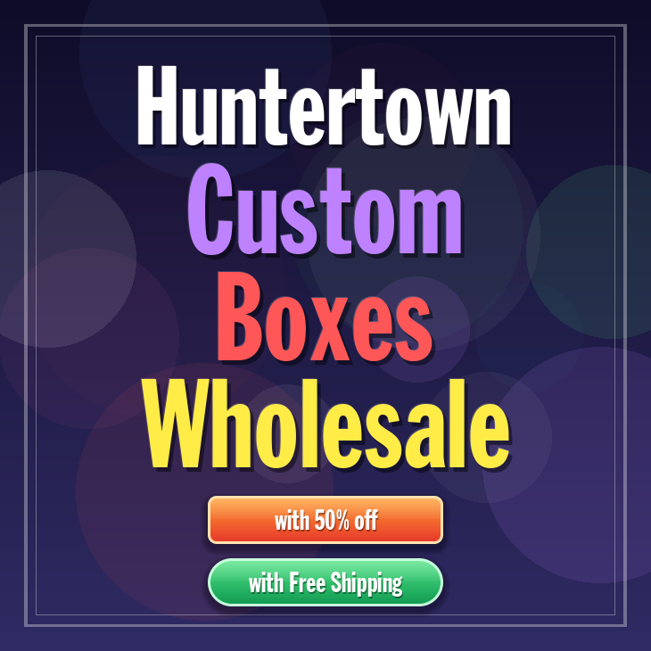 Huntertown custom boxes